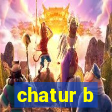 chatur b