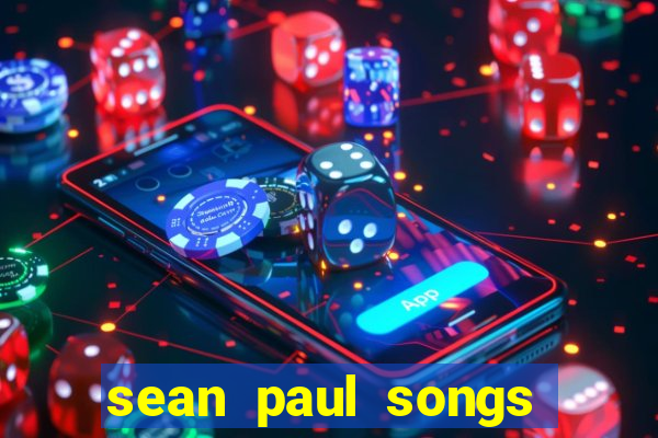 sean paul songs get busy