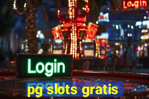 pg slots gratis