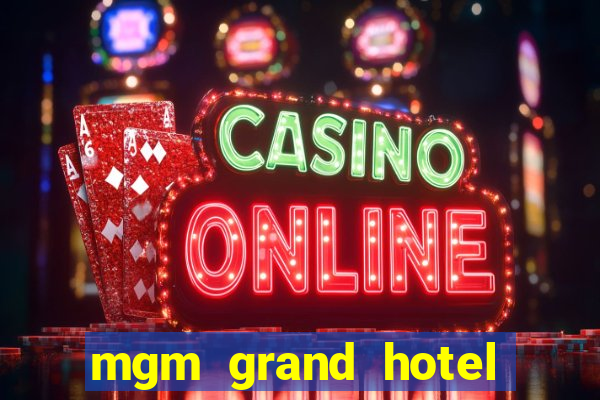 mgm grand hotel and casino reviews