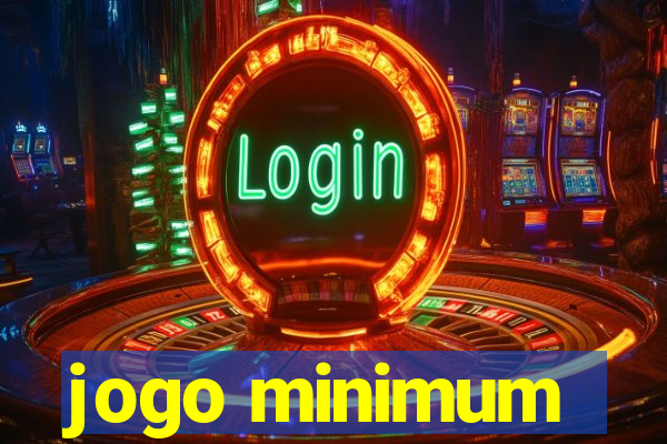 jogo minimum