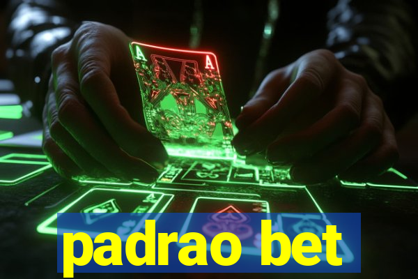 padrao bet