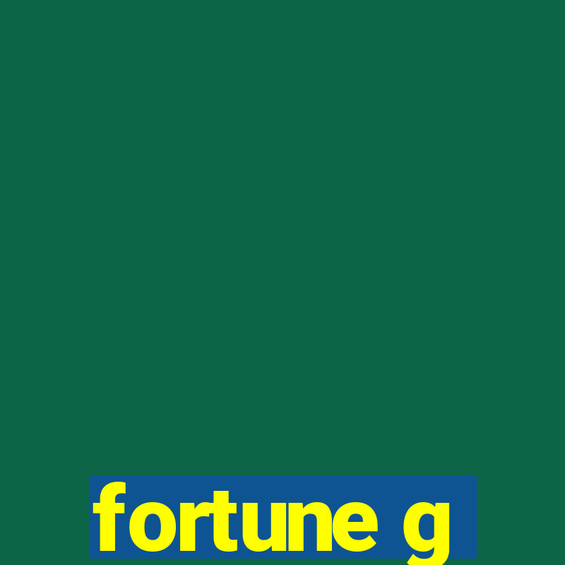 fortune g