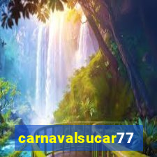 carnavalsucar777