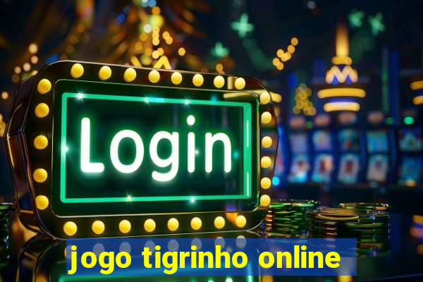 jogo tigrinho online