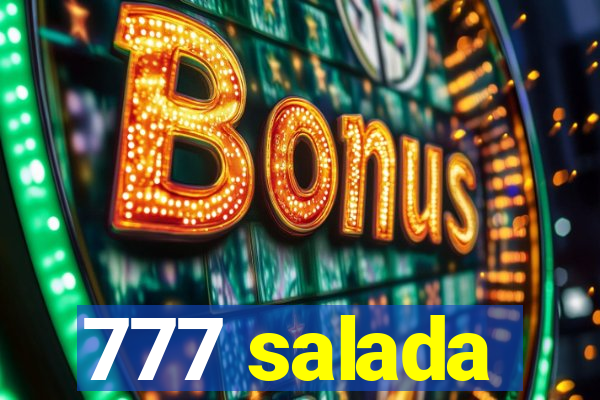 777 salada