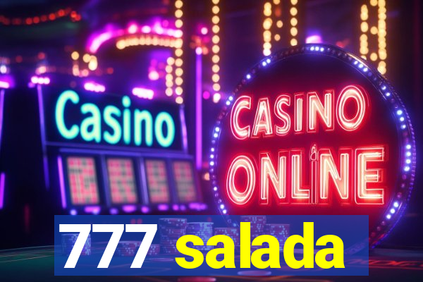 777 salada