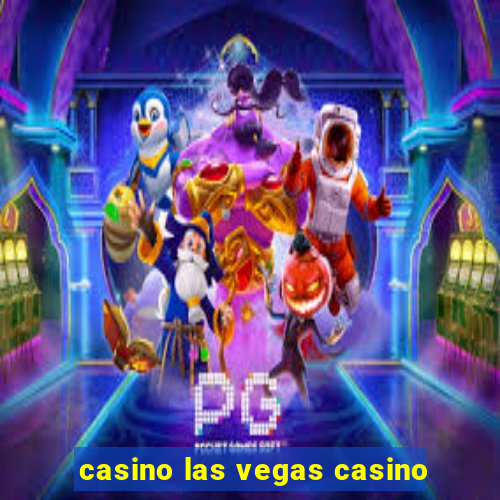 casino las vegas casino