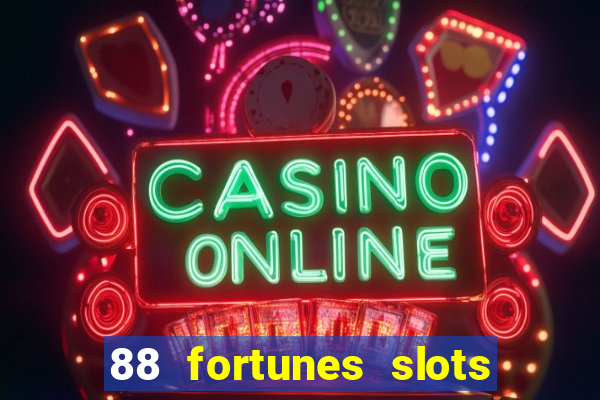 88 fortunes slots paga mesmo