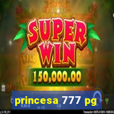 princesa 777 pg