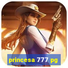 princesa 777 pg