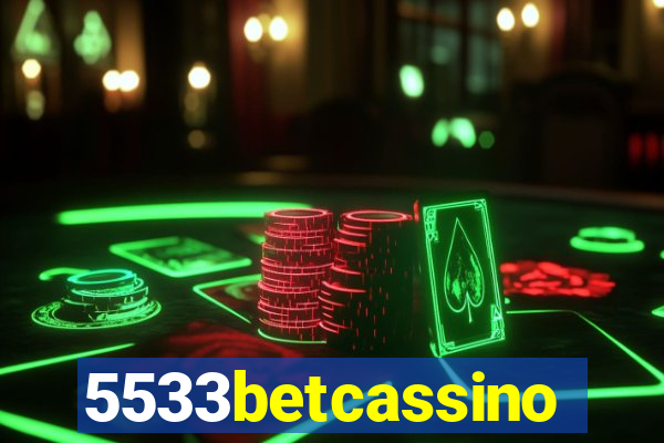 5533betcassino