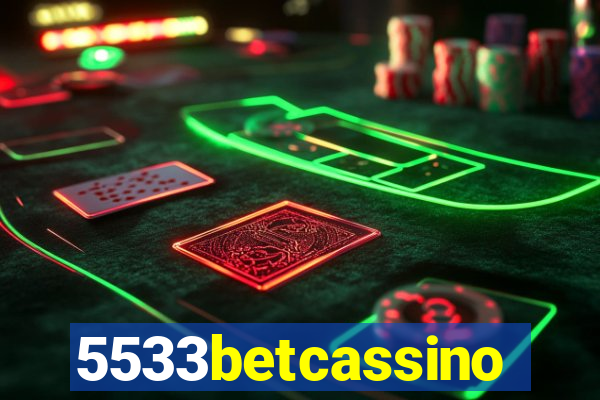 5533betcassino