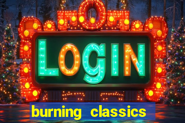 burning classics como jogar