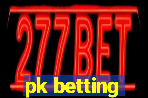 pk betting