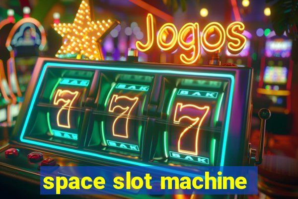 space slot machine