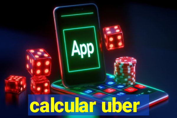 calcular uber