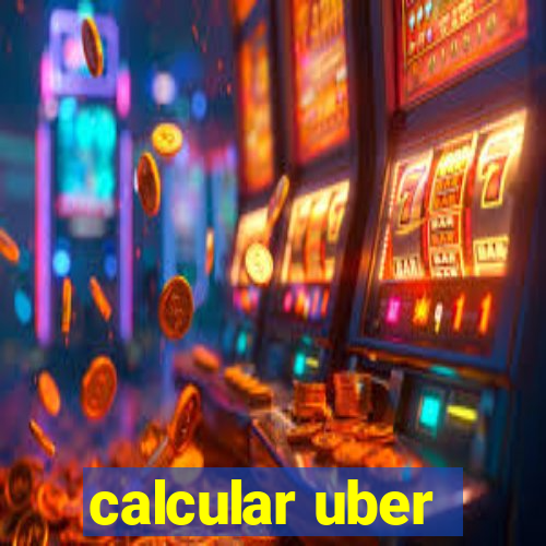 calcular uber