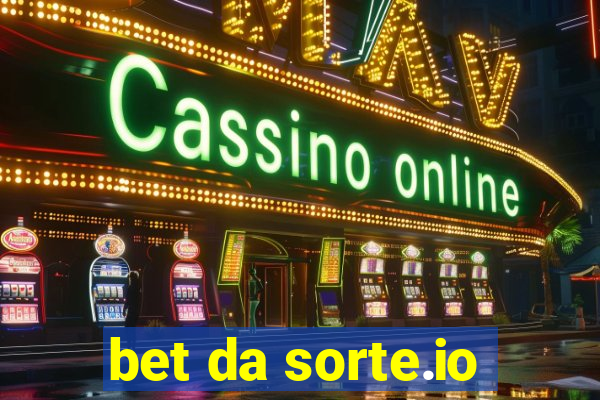 bet da sorte.io