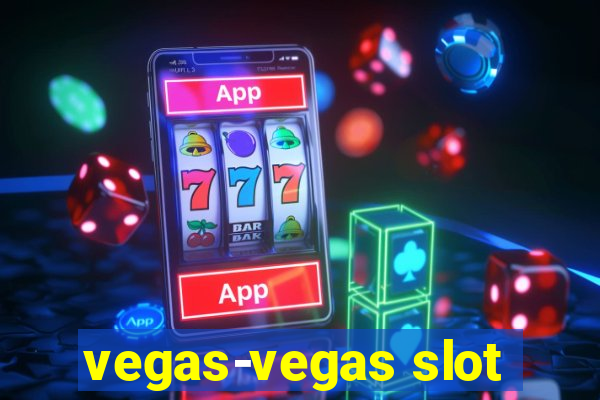 vegas-vegas slot