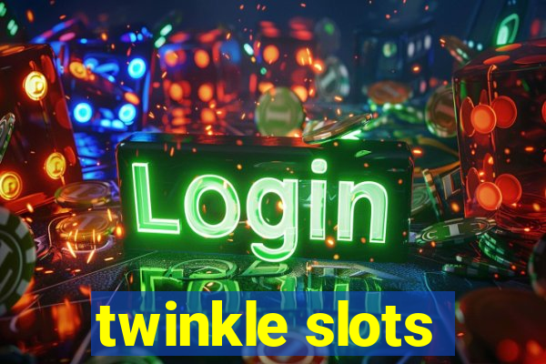 twinkle slots