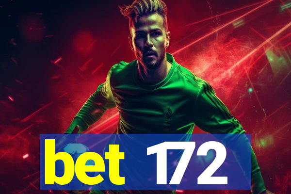 bet 172