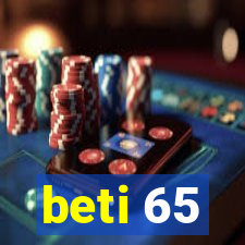 beti 65