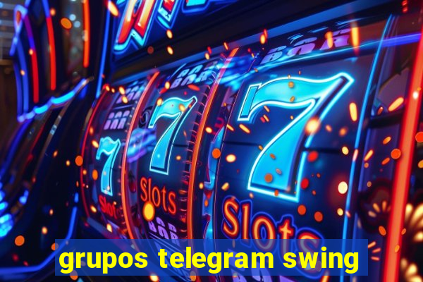 grupos telegram swing