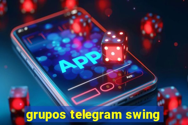 grupos telegram swing