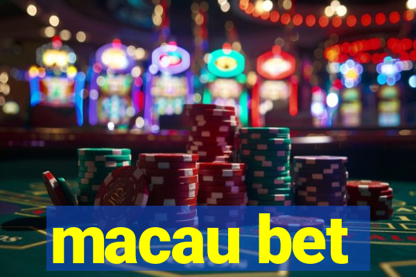 macau bet