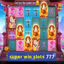 super win slots 777