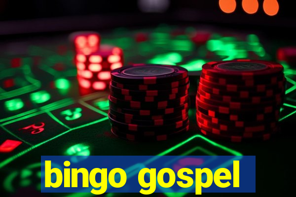 bingo gospel