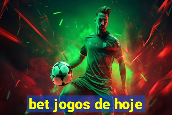 bet jogos de hoje