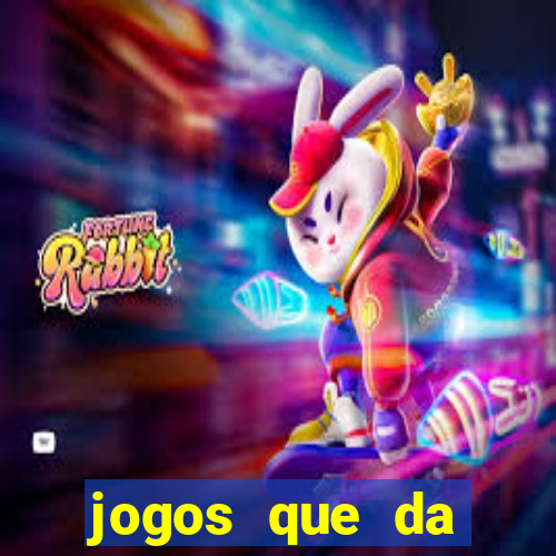 jogos que da dinheiro sem precisar depositar