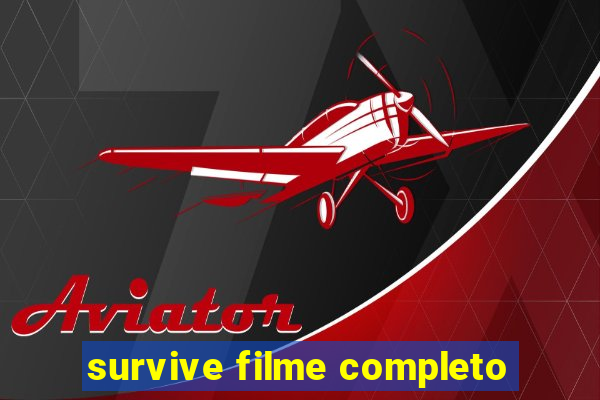 survive filme completo