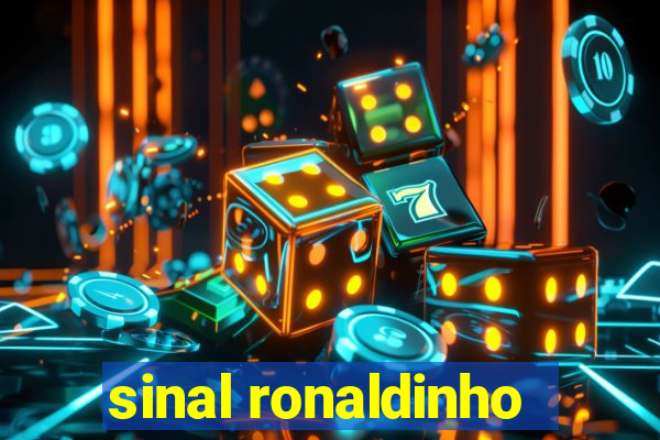 sinal ronaldinho