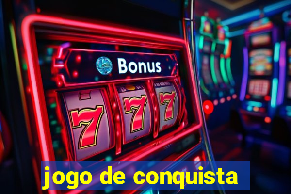 jogo de conquista