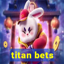 titan bets