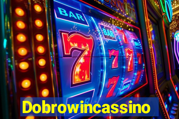 Dobrowincassino