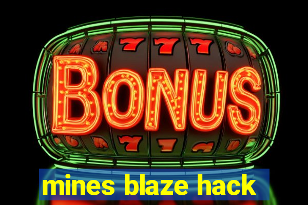 mines blaze hack