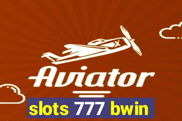 slots 777 bwin