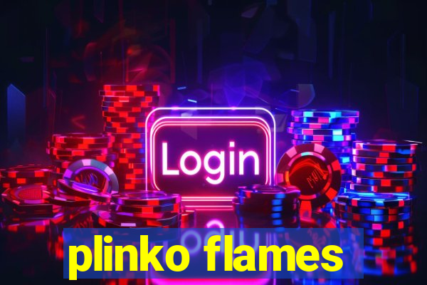 plinko flames