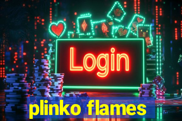 plinko flames