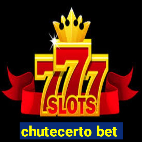 chutecerto bet