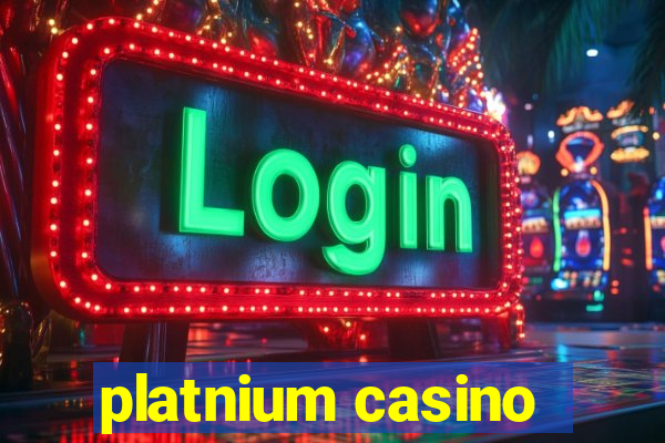 platnium casino