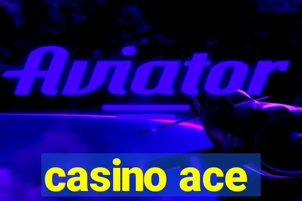 casino ace