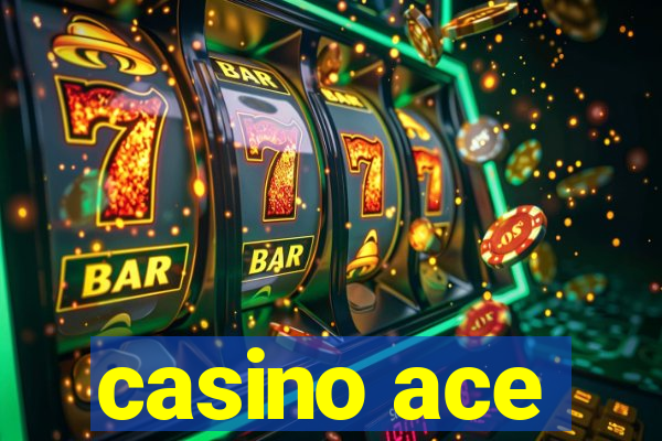 casino ace