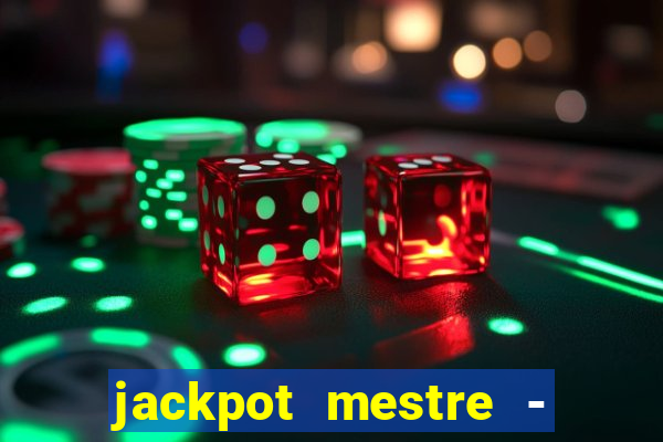 jackpot mestre - casino slots