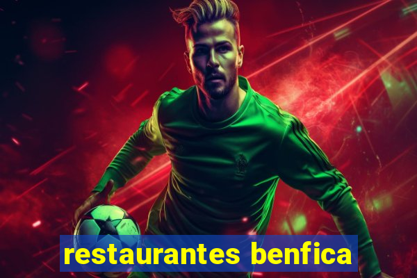 restaurantes benfica