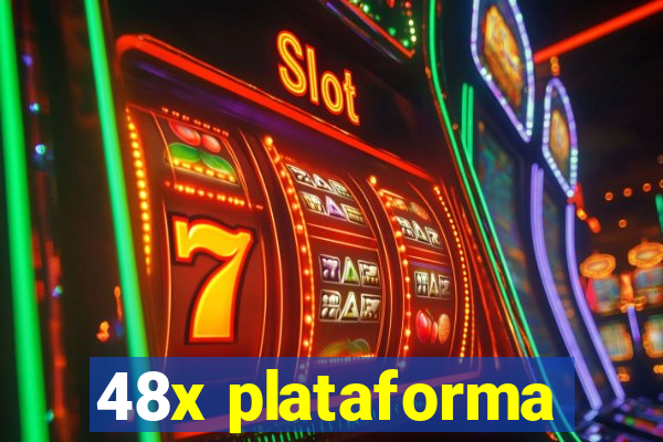 48x plataforma